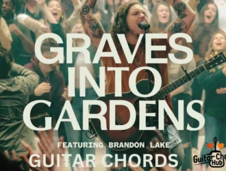 Graves Into Gardens Guitar Chords