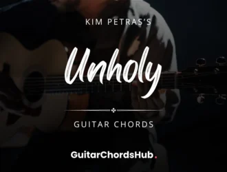 Unholy Guitar Chords